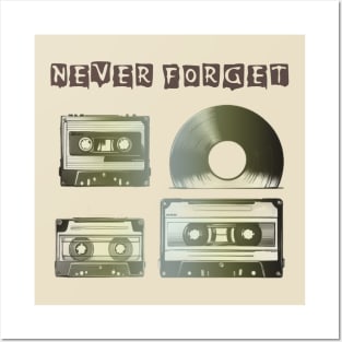 Never Forget Vintage Cassettes and Vinyl Records! Posters and Art